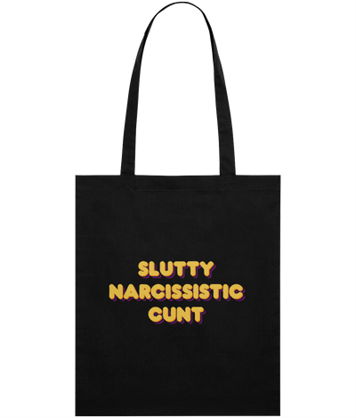 Slutty Narcissistic Cunt Text Tote Bag
