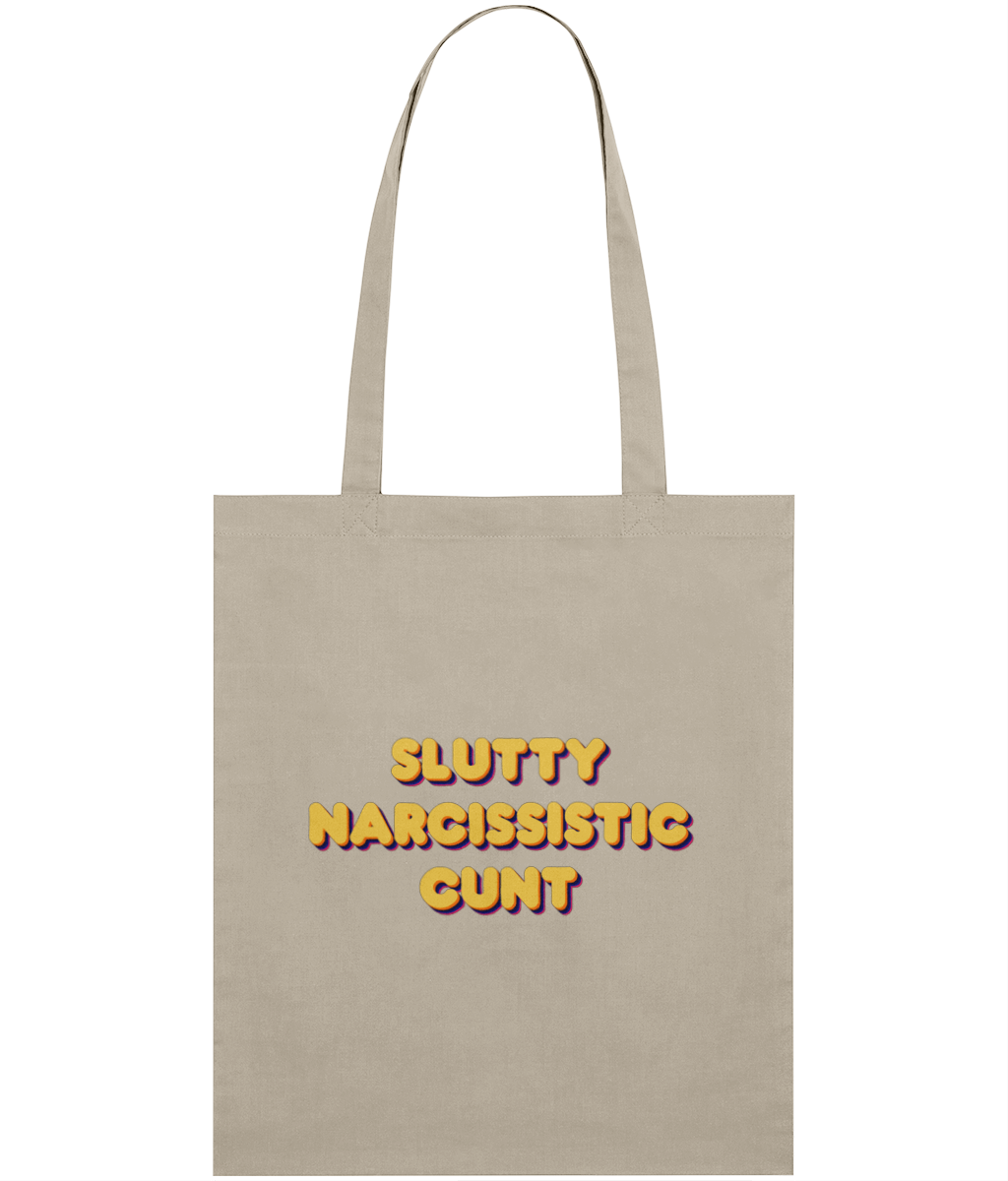 Slutty Narcissistic Cunt Text Tote Bag