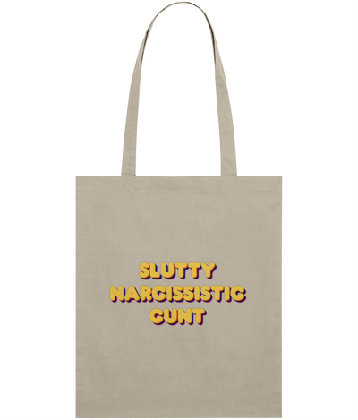 Slutty Narcissistic Cunt Text Tote Bag
