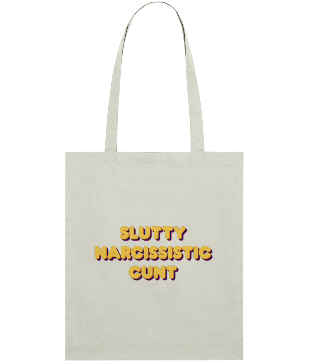 Slutty Narcissistic Cunt Text Tote Bag