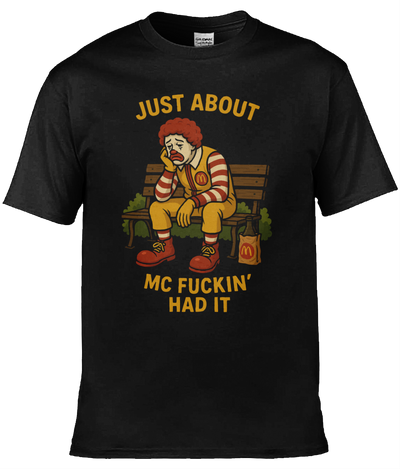 Just About Had It Graphic Tee
