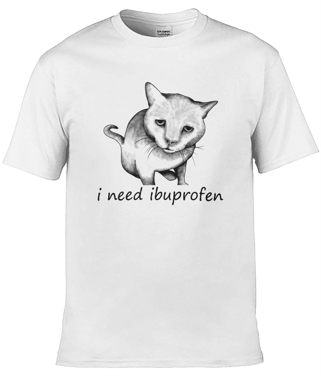 I Need Ibuprofen Graphic Tee