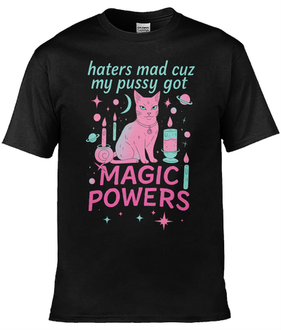 My Pussy Got Magic Graphic Tee