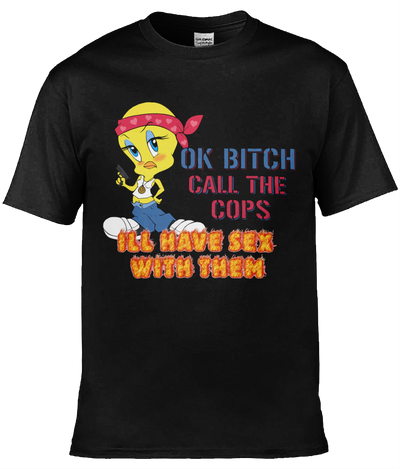 Ok Bitch call the cops Graphic Tee