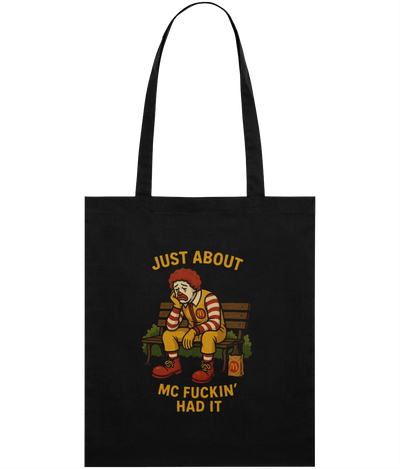 Just About Had It Graphic Tote Bag