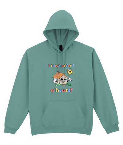 I Can't Afford A House Graphic Hoodie