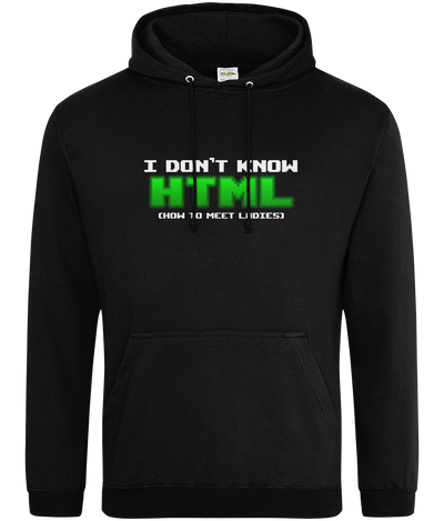 I Don't Know HTML Text Hoodie