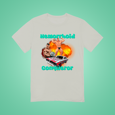 Hemorrhoid Conqueror Graphic Tee