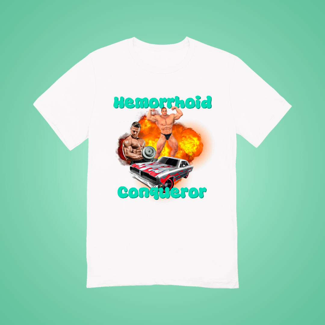 Hemorrhoid Conqueror Graphic Tee