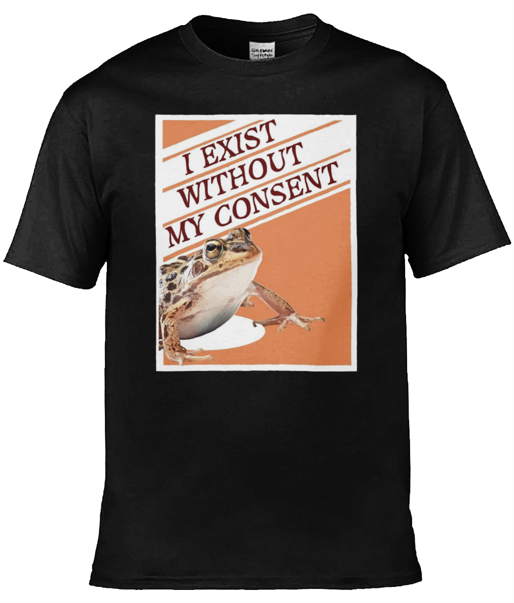 I Exist Without My Consent Graphic Tee