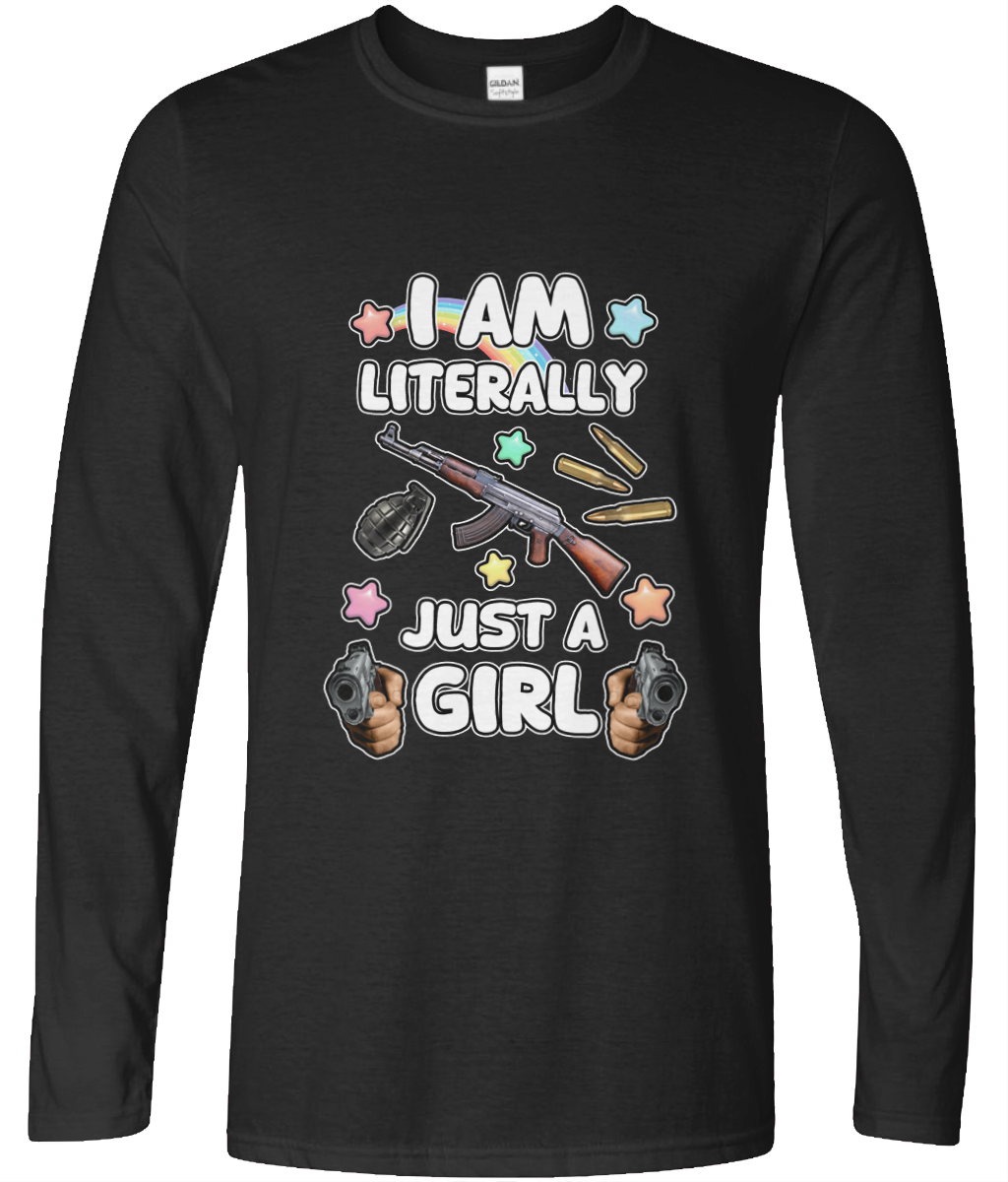 Literally Just A Girl Long Sleeve Graphic Tee