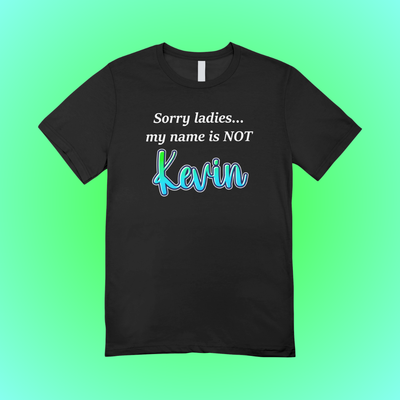 I'm not Kevin Text Tee