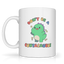 Don't Be A Cuntasaurus Graphic Mug