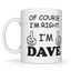 I'm Dave Graphic Mug