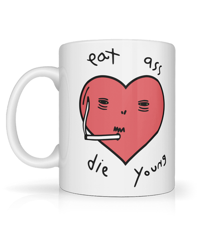 Eat Ass, Die Young Graphic Mug