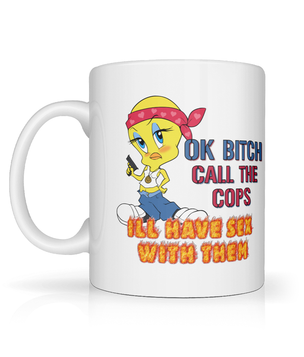 Ok Bitch, Call the Cops Graphic Mug