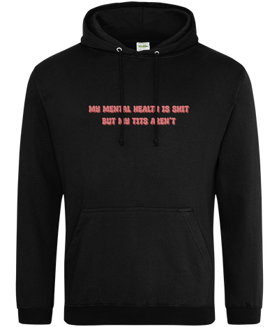 Mental Health Is Shit Text Hoodie