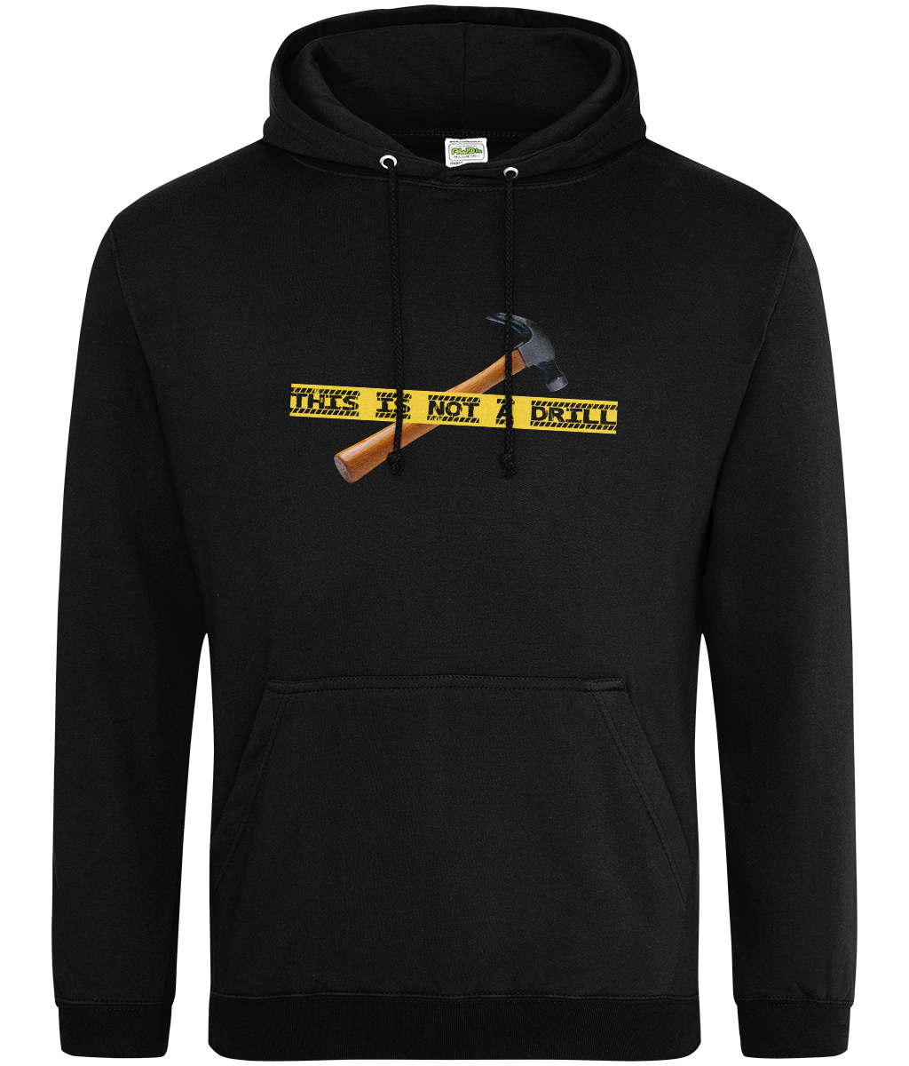 Not A Drill Graphic Hoodie