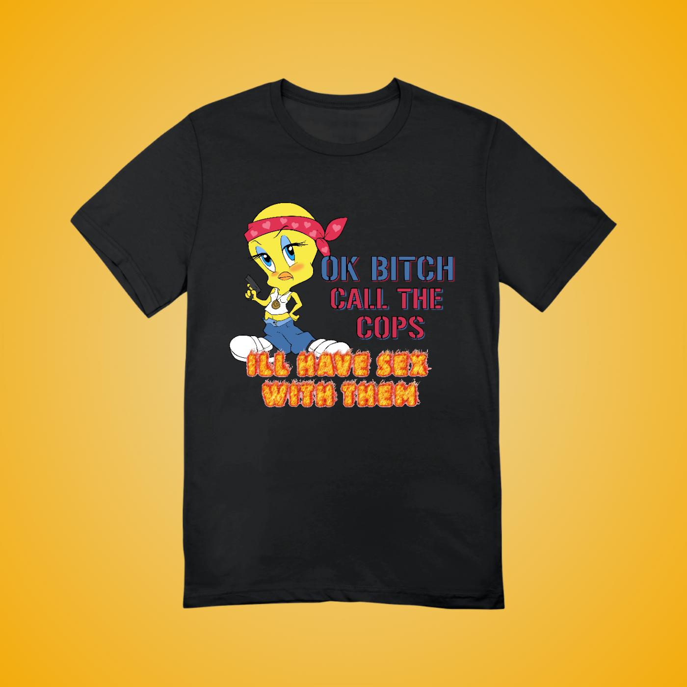Ok B*tch call the cops Graphic Tee