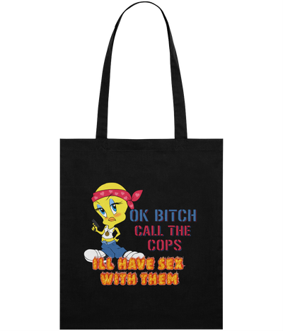 Okay Bitch, Call the Cops Graphic Tote Bag