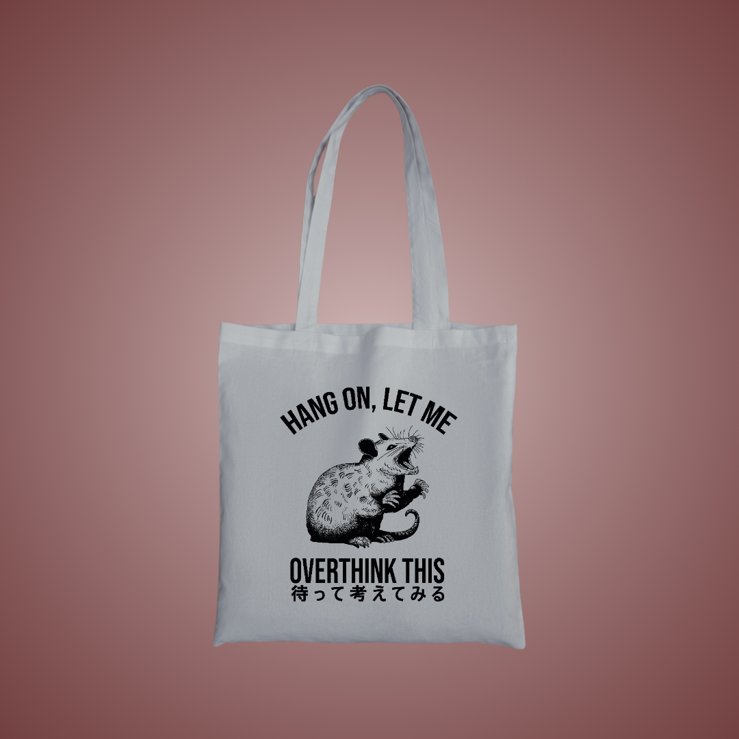 Let Me Overthink This Graphic Tote Bag