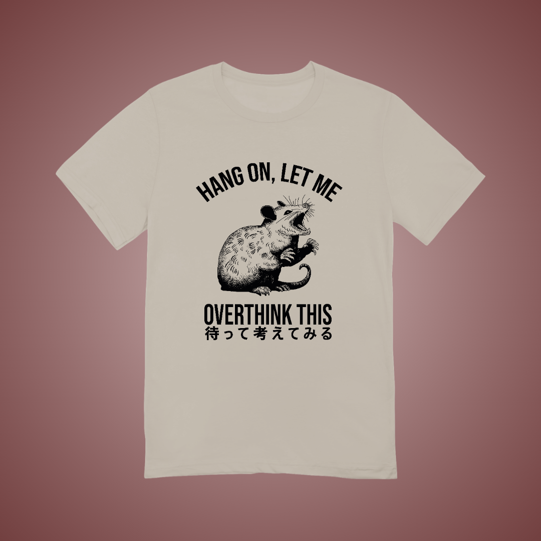 Let Me Overthink This Graphic Tee