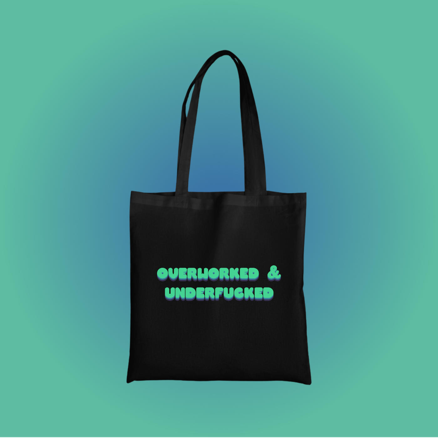 Overworked & Underfucked Text Tote Bag