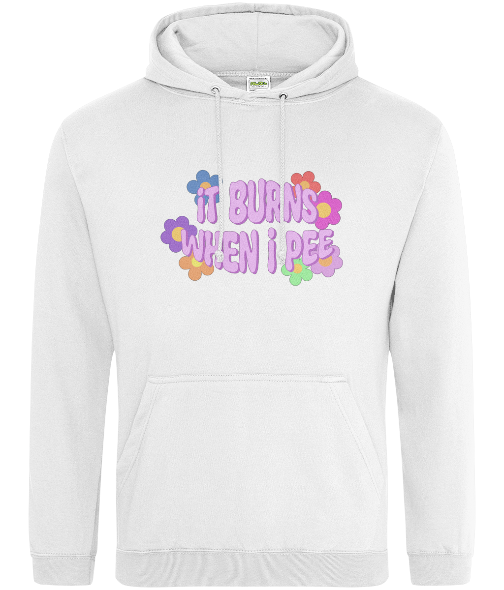 It Burns When I Pee Text Hoodie
