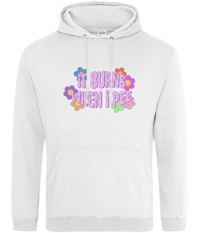 It Burns When I Pee Text Hoodie
