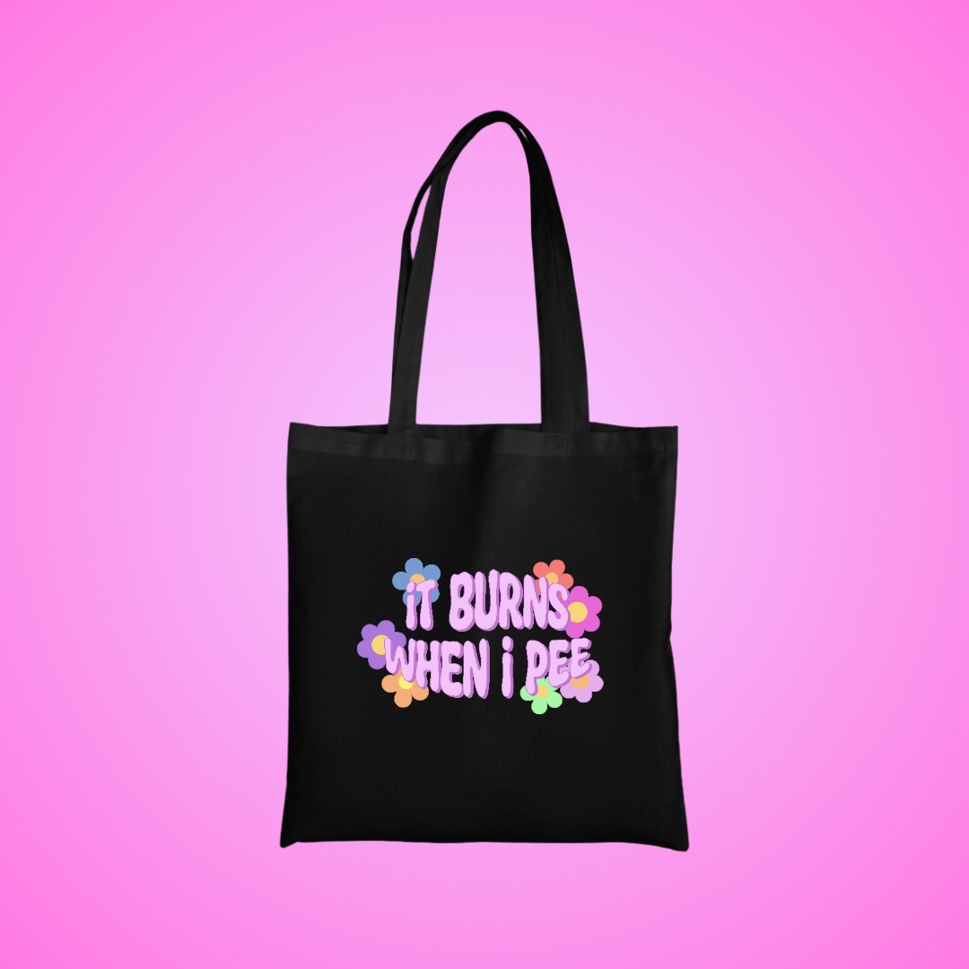 It Burns When I Pee Text Tote Bag