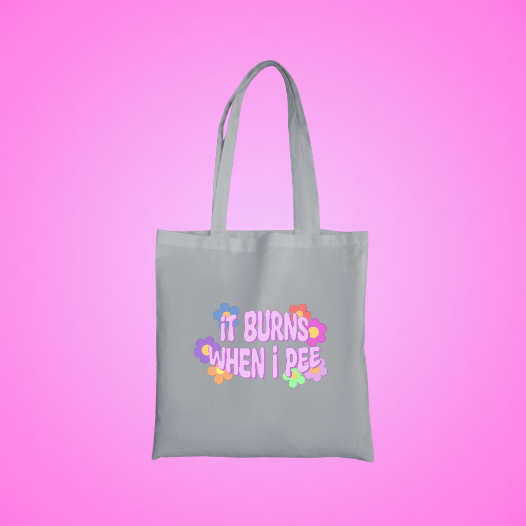 It Burns When I Pee Text Tote Bag