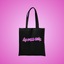 Go Piss Girl Text Tote Bag