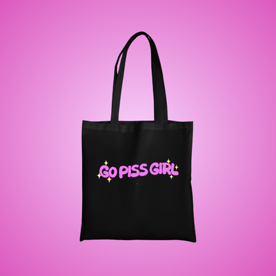 Go Piss Girl Text Tote Bag