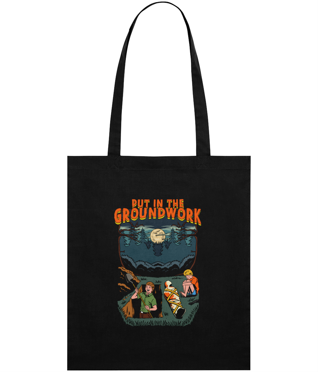 Put In The Ground Work Graphic Tote Bag