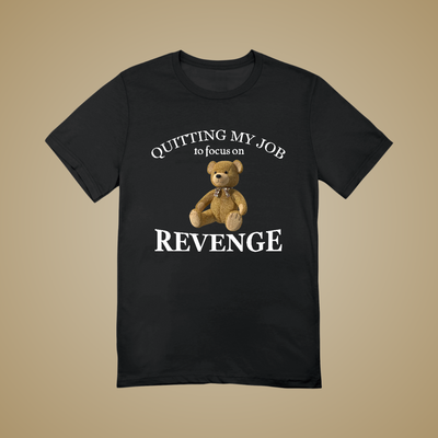 Quitting My Job Graphic Tee