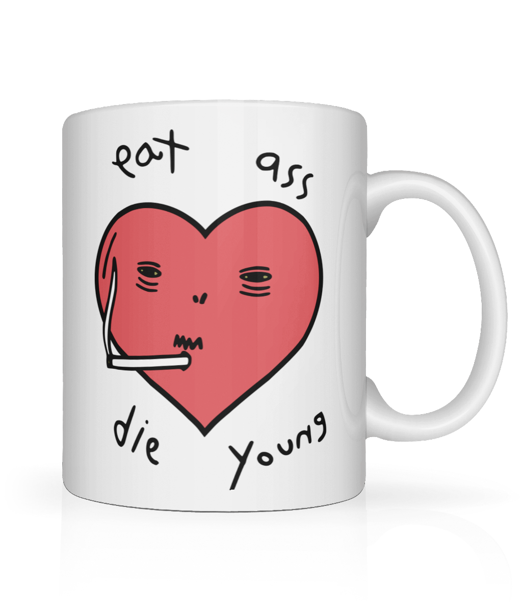 Eat Ass, Die Young Graphic Mug