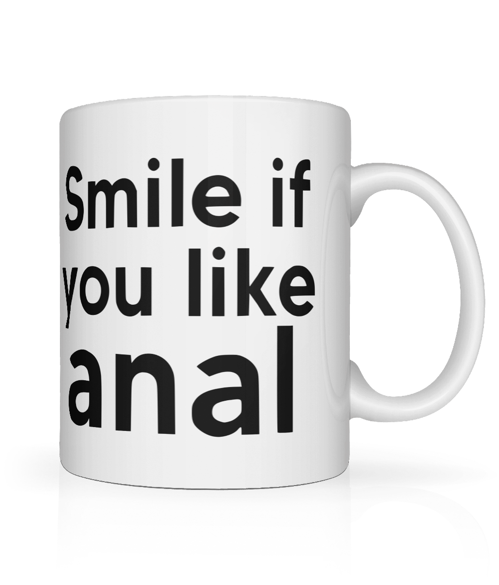 Smile If You Like Anal Graphic Mug