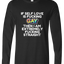 If Self Love Is Gay Long Sleeve Text Tee