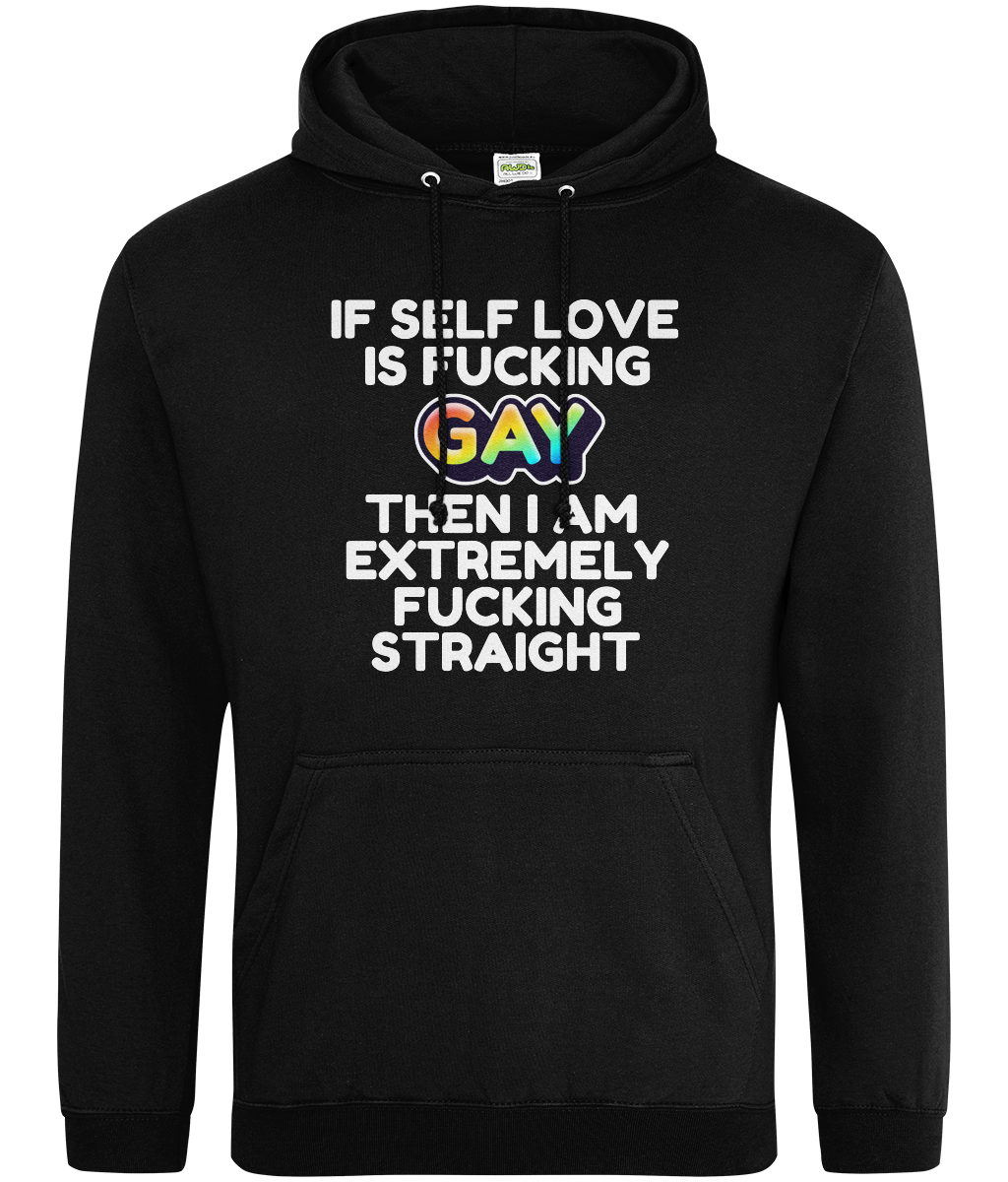 If Self Love Is Gay Text Hoodie