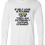 If Self Love Is Gay Long Sleeve Text Tee