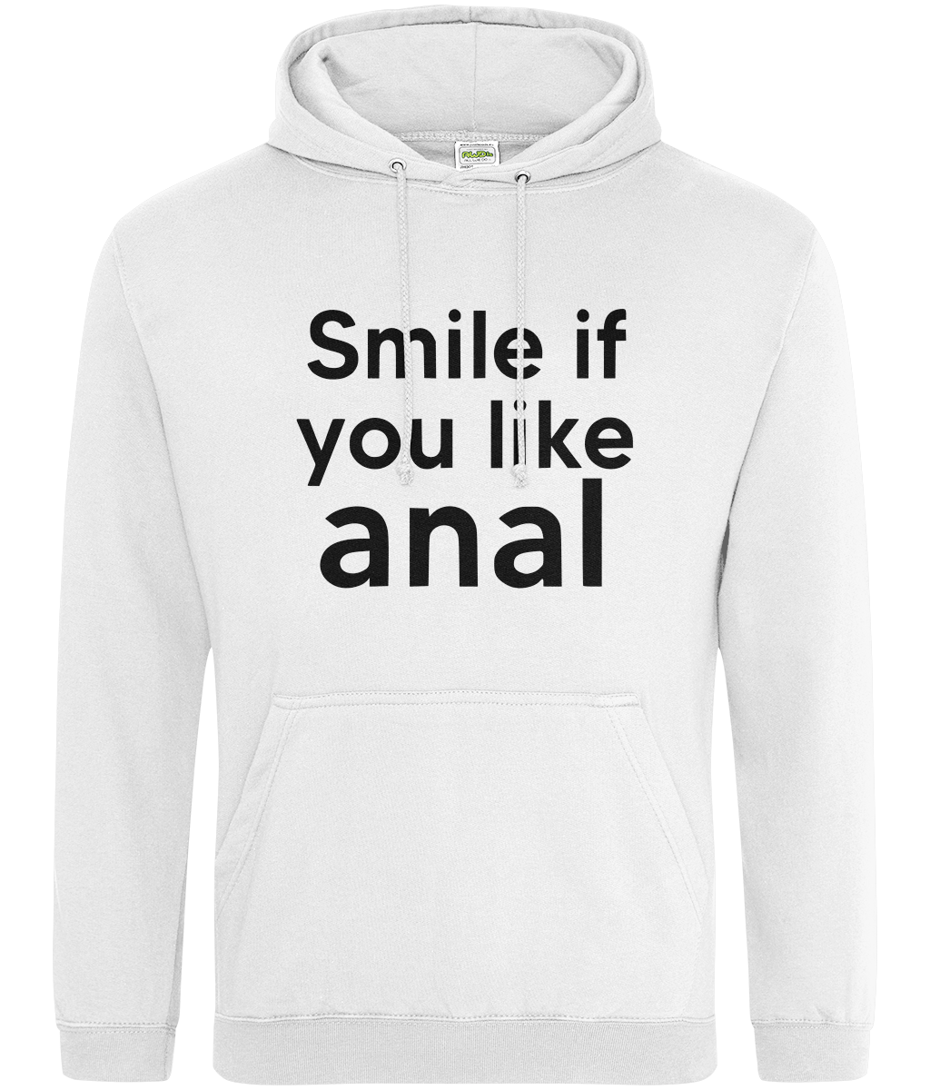 Smile if You Like Anal Text Hoodie