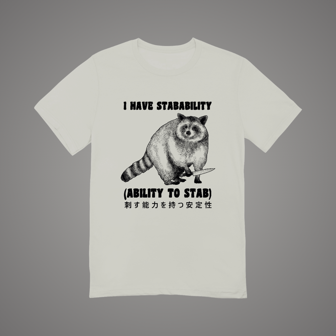 I Have Stabability Graphic Tee