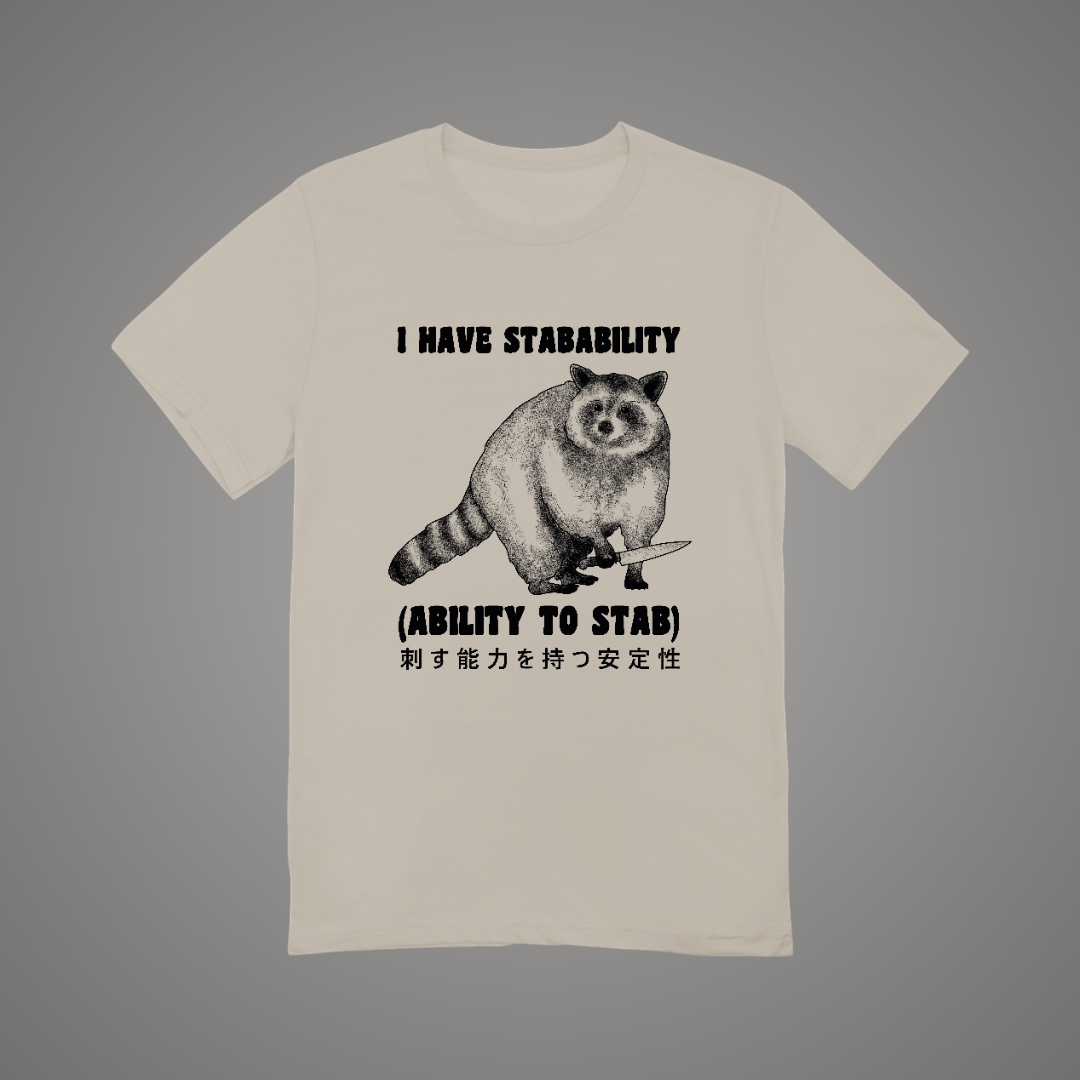 I Have Stabability Graphic Tee