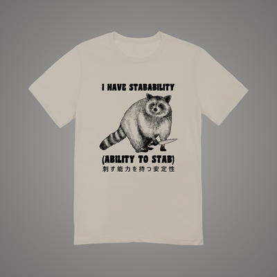 I Have Stabability Graphic Tee