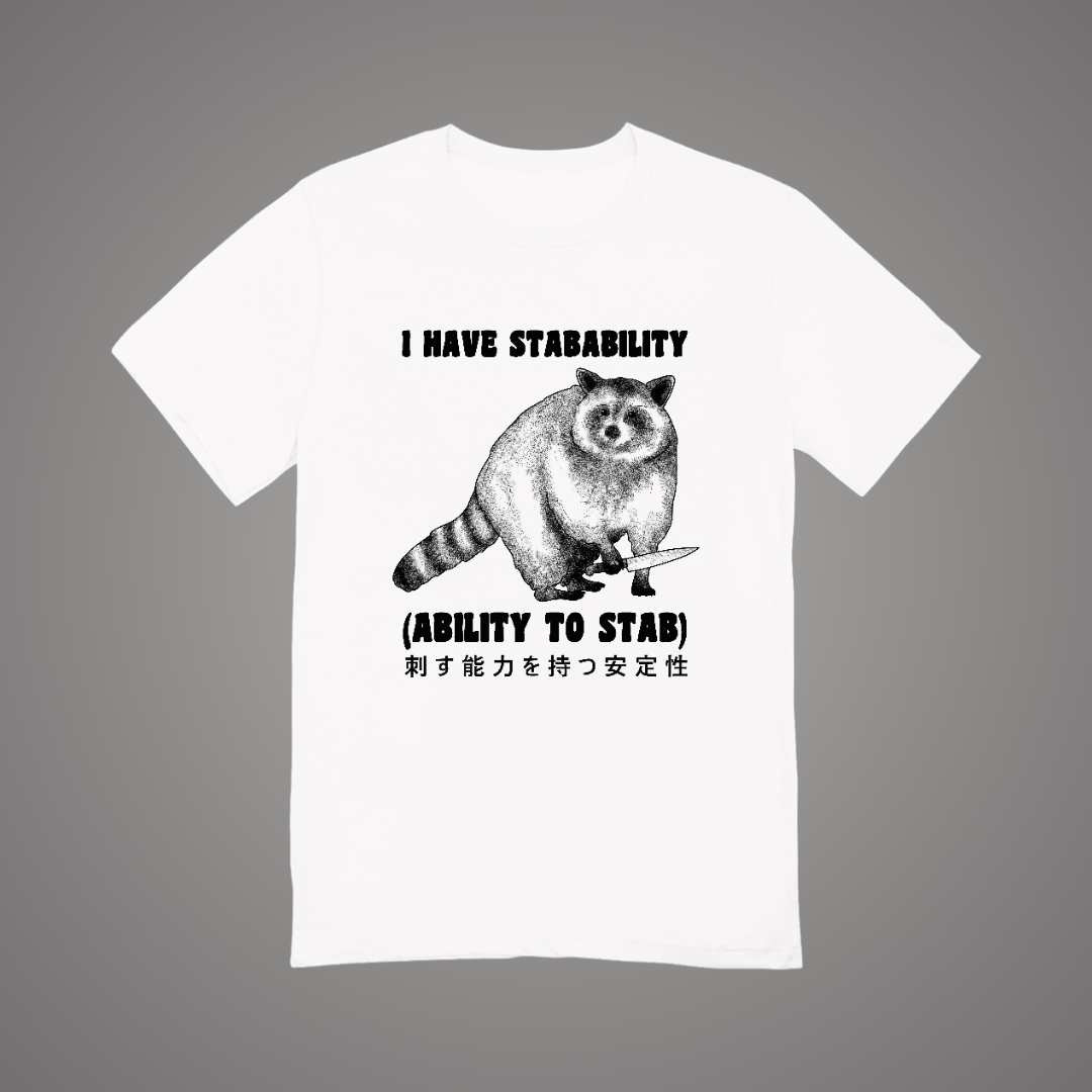 I Have Stabability Graphic Tee