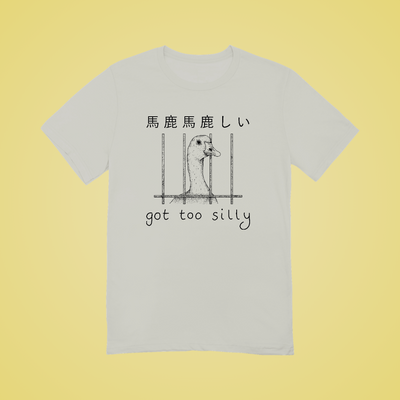 Got Too Silly Graphic Tee