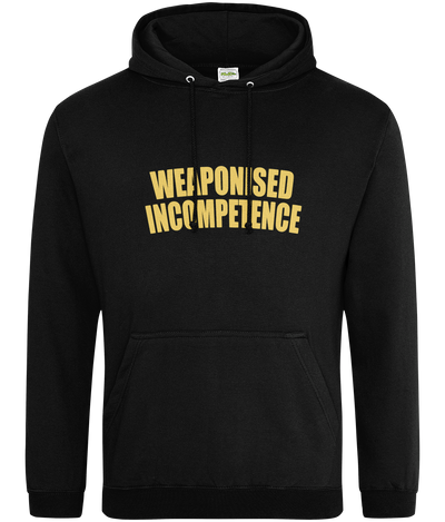 Weaponized Incompetence Text Hoodie
