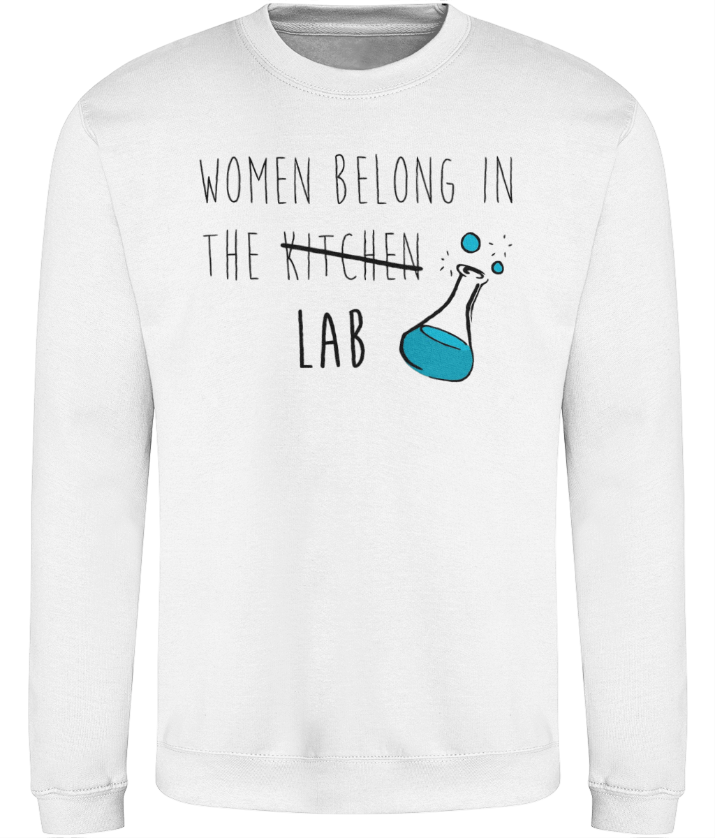 Women Belong In The Lab Sweatshirt