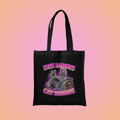 Even Baddies Get Saddies Graphic Tote Bag