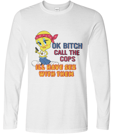 Ok Bitch, Call the Cops Graphic Long Sleeve Tee